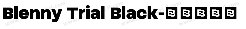 Blenny Trial Black字体转换